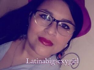 Latinabigsexygirl