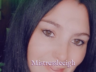 Mistressleeigh