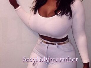 Sexyladybrownhot