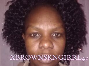 XBROWNSKNGIRRL40